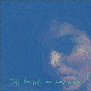 Todo Ha Sido un Mal Sueño