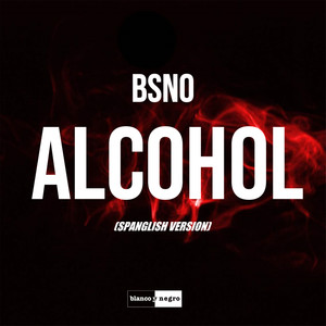 Alcohol (Spanglish Extended Mix|Explicit)