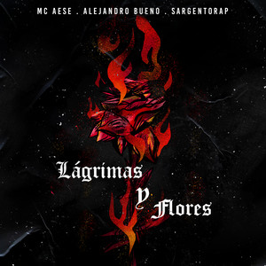 Lágrimas Y Flores