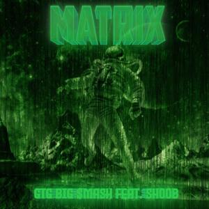 Matrix (feat. Shoob) [Explicit]