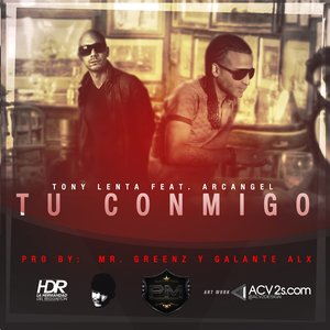 Tu Conmigo (feat. Arcangel) - Single