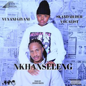 Nkhanseleng (feat. Skandah Deh Vocalist)
