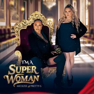 I'm a Superwoman (feat. Pretty S)