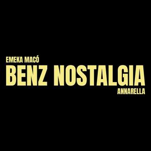 Benz Nostalgia (feat. Annarella) [Explicit]