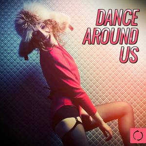 Dance Around Us