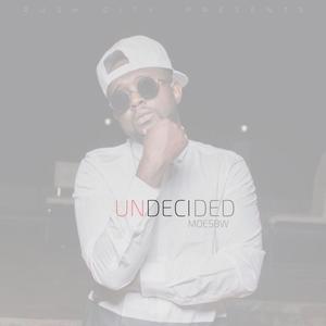 Undecided (Explicit)