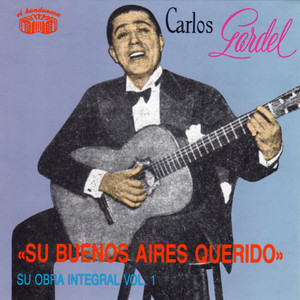 Su Buenos Aires Querido - Su Obra Integral, Vol. 1