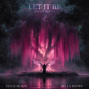 Let It Be (you will find me)