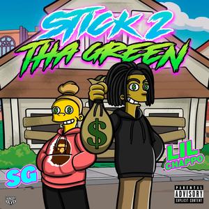 $tick 2 tha Green (feat. Lil Chappo)