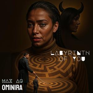Labyrinth of You (feat. Ominira)