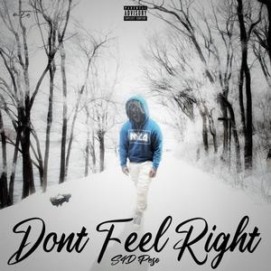 Dont Feel Right (Explicit)