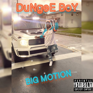 Big Motion (Explicit)