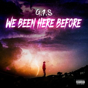 We Been Here Before (Explicit)