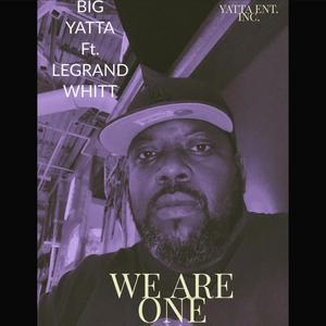 We Are One (feat. LeGrand Whitt) (Explicit)