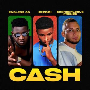 CASH (feat. Endless og & Exender lo que prende)