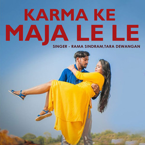 Karma Ke Maja Le Le
