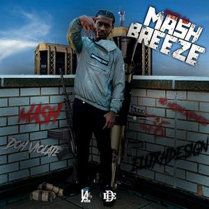 Mash Breeze (feat. PreziG6) [Explicit]