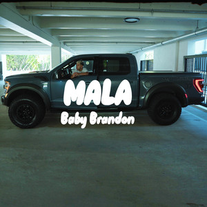 Mala (Explicit)