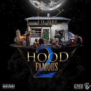 Hood Famous 2