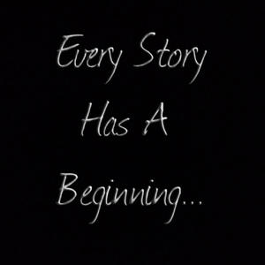 Every Story Has a Beginning... (Explicit)