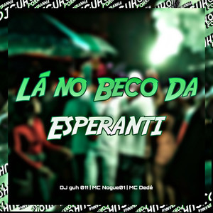 Lá No Beco Da Esperanti (Explicit)