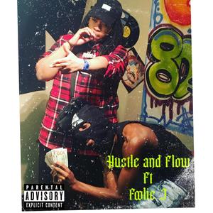 Hustle & Flow (feat. Foolie J) [Explicit]