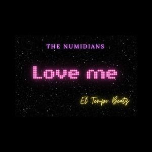 LOVE ME (feat. The Numidians)