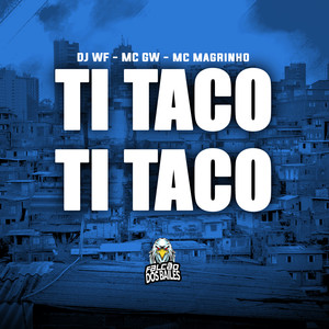 Ti Taco Ti Taco (Explicit)