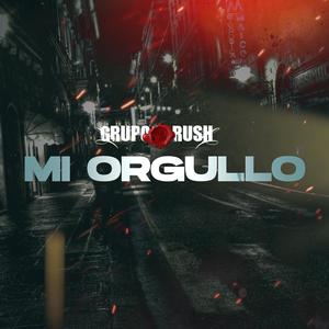 MI ORGULLO (feat. Damian Rush & Khriz Sarmiento)