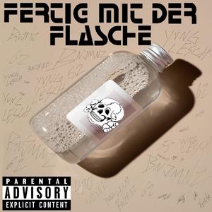 FertigMitDerFlasche (Explicit)