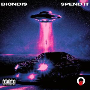 Spend It (Explicit)