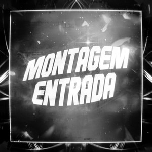 MONTAGEM ENTRADA (Explicit)