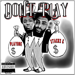 DONT PLAY (Explicit)