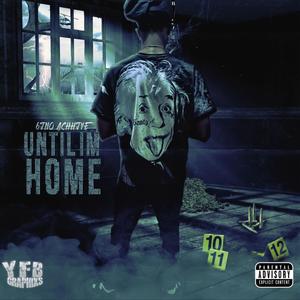 Until Im Home (Explicit)