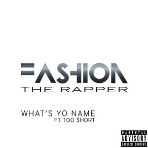 What's Yo Name (feat. Too Short)