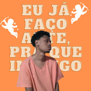 Eu já faço arte, pra que inimigo (Explicit)