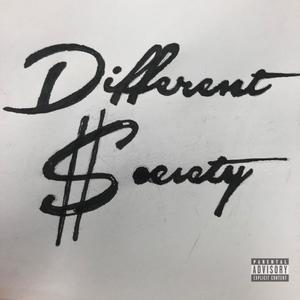 Different $ociety (Explicit)