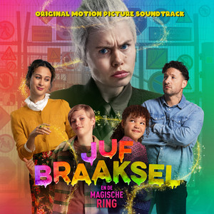 Juf Braaksel en de Magische Ring (Original Motion Picture Soundtrack)