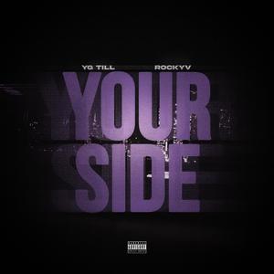 Your Side (feat. RockyV) [Explicit]