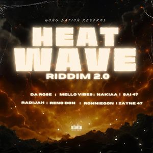 Heat Wave Riddim 2.0 (Explicit)