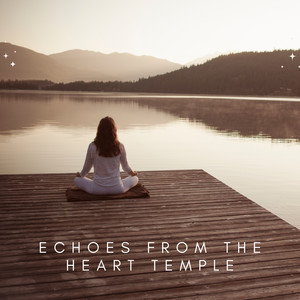 Echoes from the Heart Temple