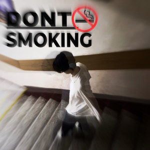 Dont Smoking (Explicit)