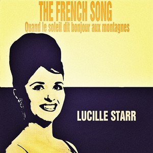 The French Song (Quand le soleil dit bonjour aux montagnes)