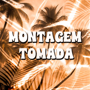 MONTAGEM TOMADA (Slowed Version)