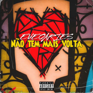 NÃO TEM MAIS VOLTA (Explicit)