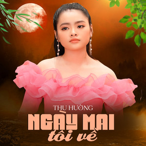 Ngày Mai Tôi Về