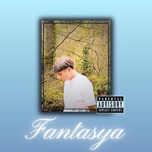 Fantasya (Explicit)