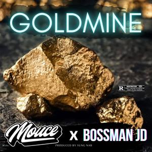 Goldmine (feat. Bossman JD) [Explicit]