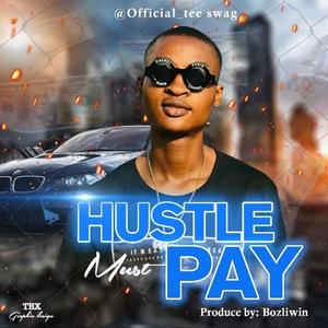 Hustle Must Pay (Explicit)