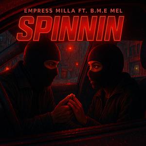 Spinnin (feat. B.M.E MEL)